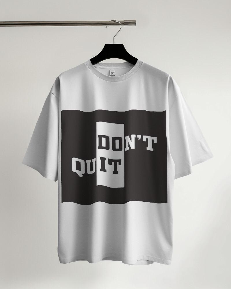 White Men T-shirt (Don't Quit)